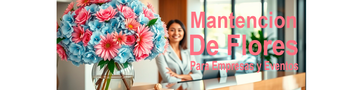 Mantención de Flores